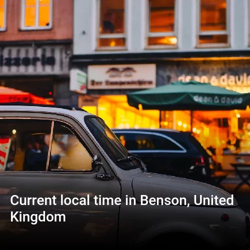 Current local time in Benson, United Kingdom