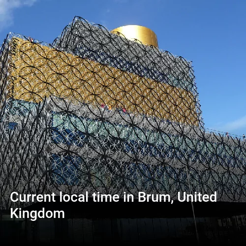 Current local time in Brum, United Kingdom