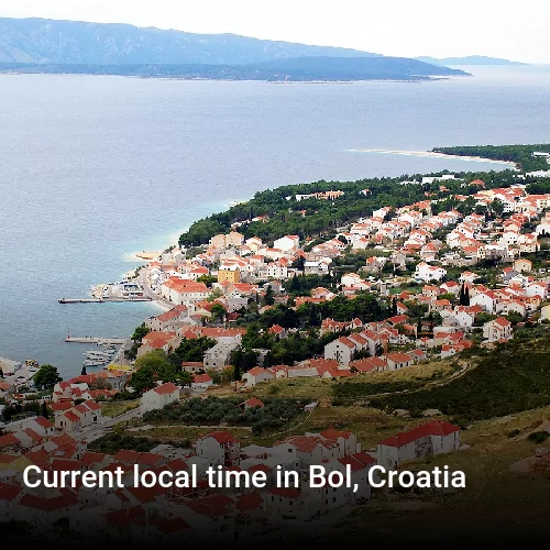 Current local time in Bol, Croatia