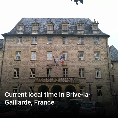 Current local time in Brive-la-Gaillarde, France