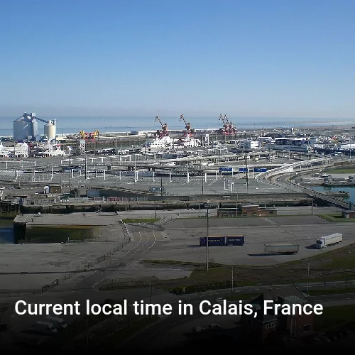 Current local time in Calais, France