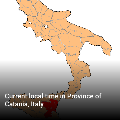 Current local time in Province of Catania, Italy