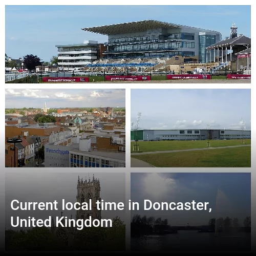 Current local time in Doncaster, United Kingdom