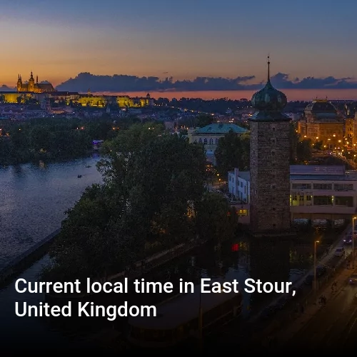 Current local time in East Stour, United Kingdom