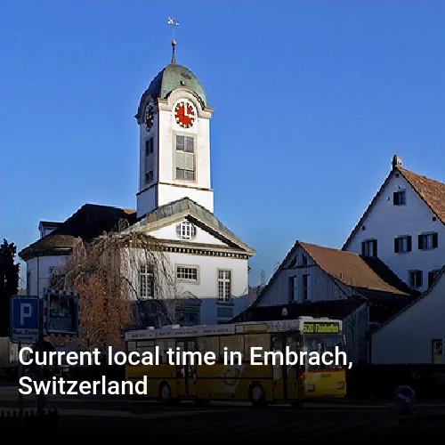 Current local time in Embrach, Switzerland