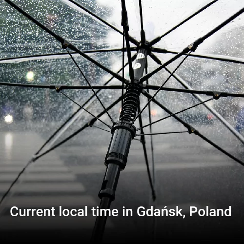 Current local time in Gdańsk, Poland