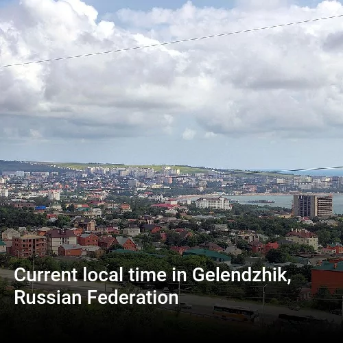 Current local time in Gelendzhik, Russian Federation