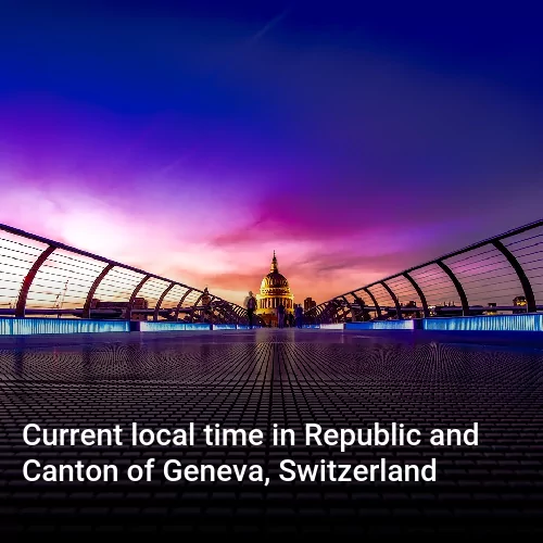 Current local time in Republic and Canton of Geneva, Switzerland