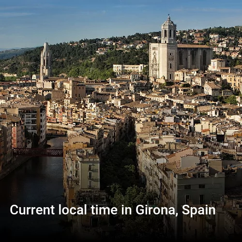 Current local time in Girona, Spain