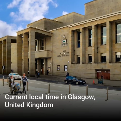 Current local time in Glasgow, United Kingdom