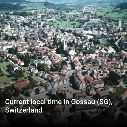 Current local time in Gossau (SG), Switzerland
