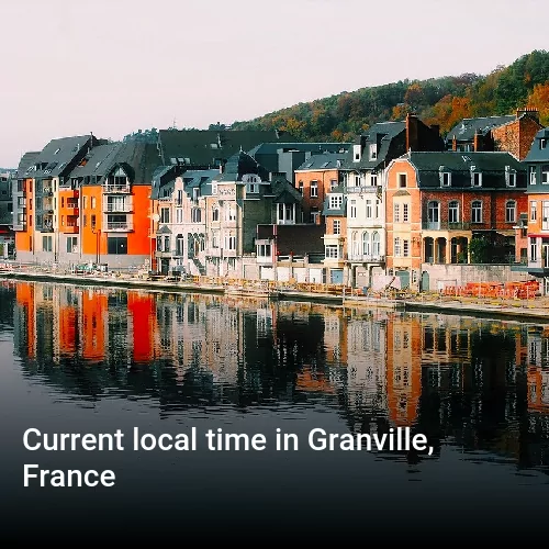 Current local time in Granville, France