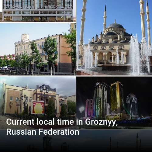 Current local time in Groznyy, Russian Federation