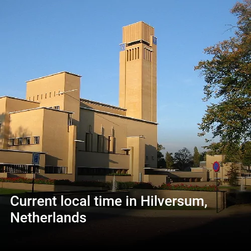 Current local time in Hilversum, Netherlands