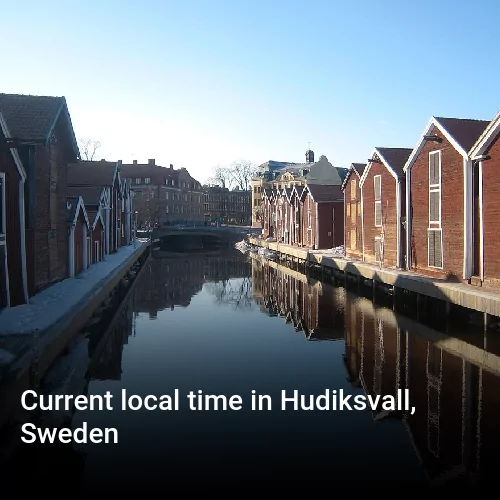Current local time in Hudiksvall, Sweden