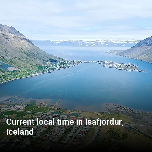 Current local time in Isafjordur, Iceland
