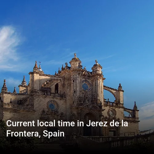 Current local time in Jerez de la Frontera, Spain