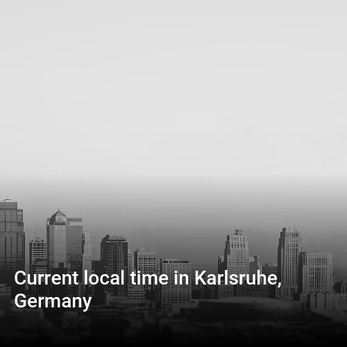 Current local time in Karlsruhe, Germany