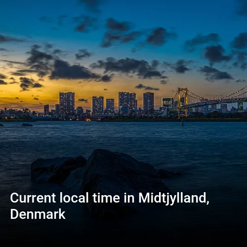 Current local time in Midtjylland, Denmark