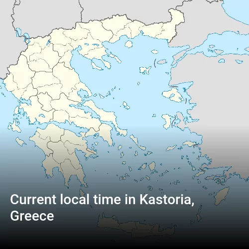 Current local time in Kastoria, Greece