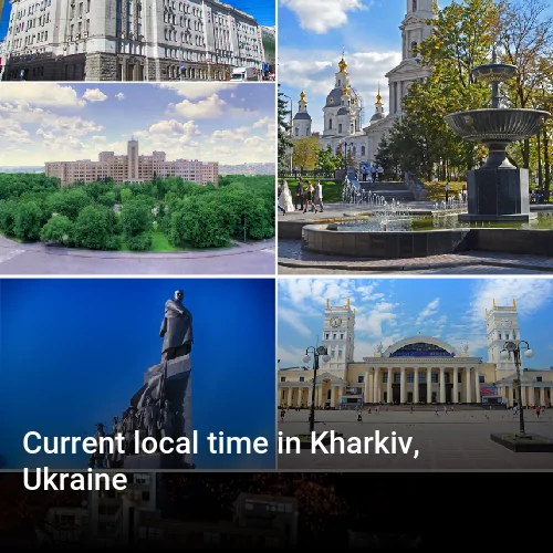 Current local time in Kharkiv, Ukraine