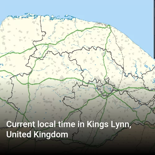 Current local time in Kings Lynn, United Kingdom