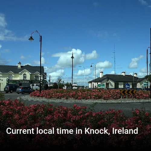 Current local time in Knock, Ireland