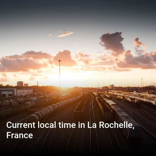 Current local time in La Rochelle, France