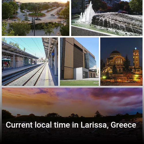Current local time in Larissa, Greece