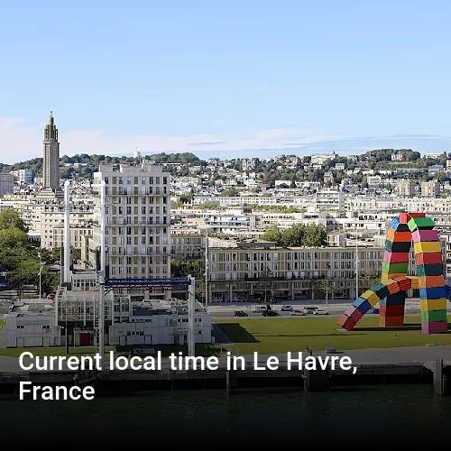 Current local time in Le Havre, France