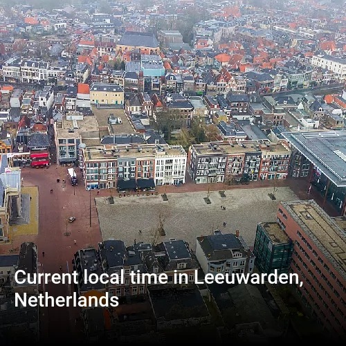 Current local time in Leeuwarden, Netherlands