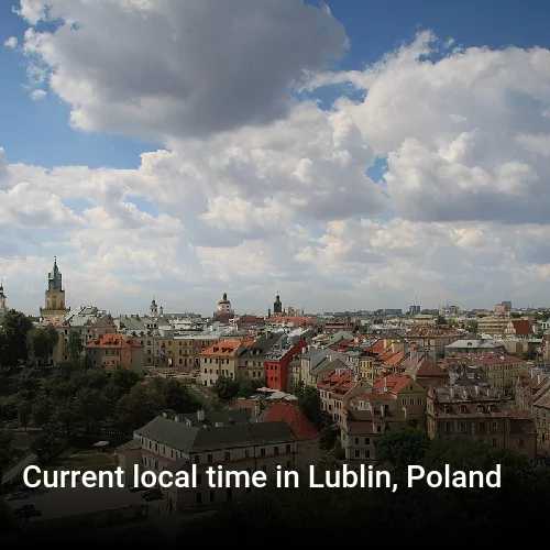 Current local time in Lublin, Poland