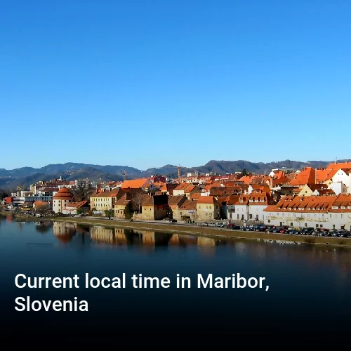 Current local time in Maribor, Slovenia