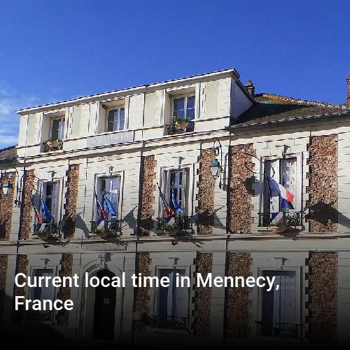 Current local time in Mennecy, France