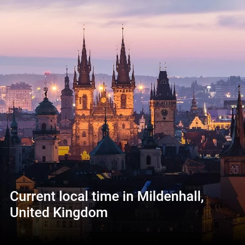 Current local time in Mildenhall, United Kingdom