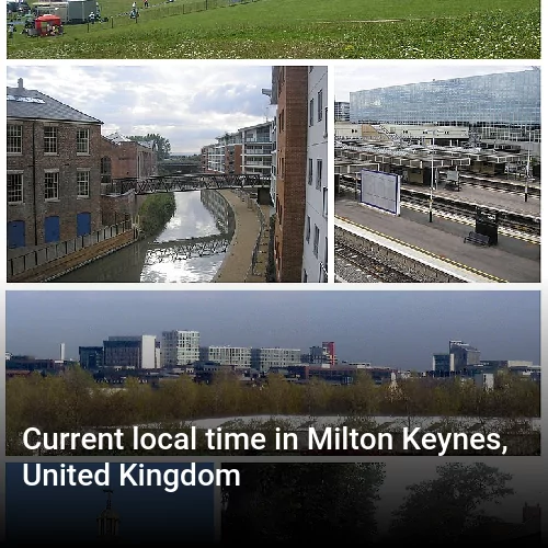 Current local time in Milton Keynes, United Kingdom