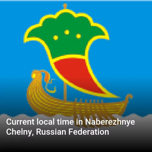 Current local time in Naberezhnye Chelny, Russian Federation