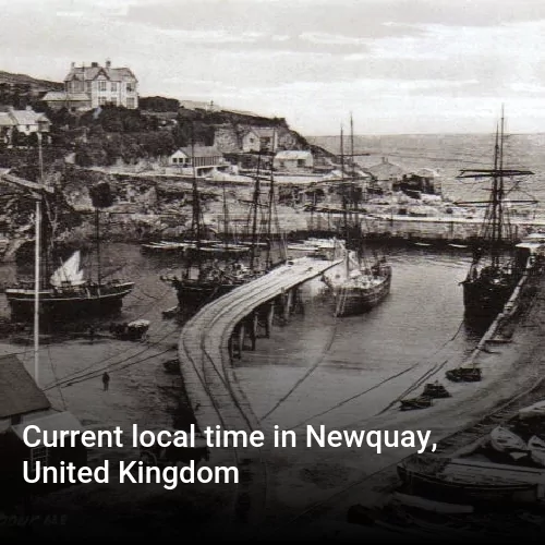 Current local time in Newquay, United Kingdom