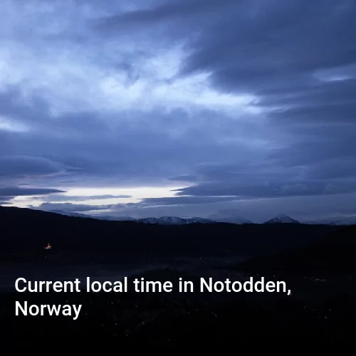 Current local time in Notodden, Norway Current local time in Notodden, Norway