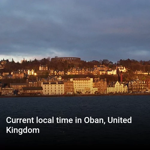 Current local time in Oban, United Kingdom