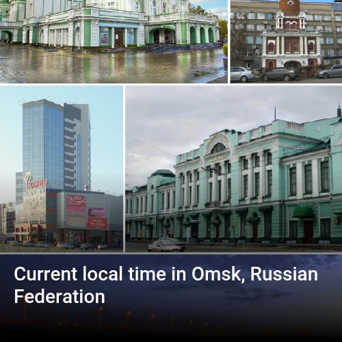 Current local time in Omsk, Russian Federation