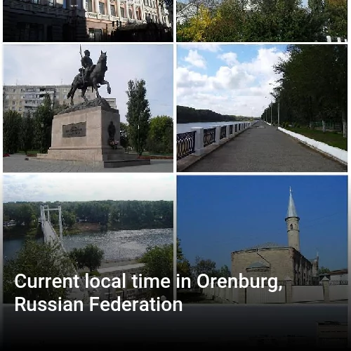 Current local time in Orenburg, Russian Federation