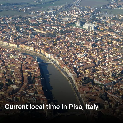Current local time in Pisa, Italy