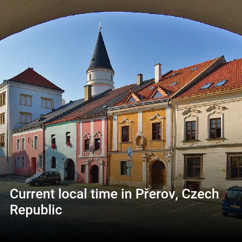 Current local time in Přerov, Czech Republic