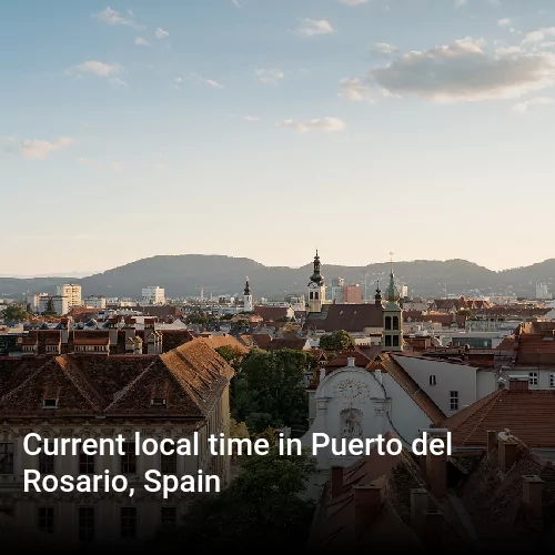 Current local time in Puerto del Rosario, Spain