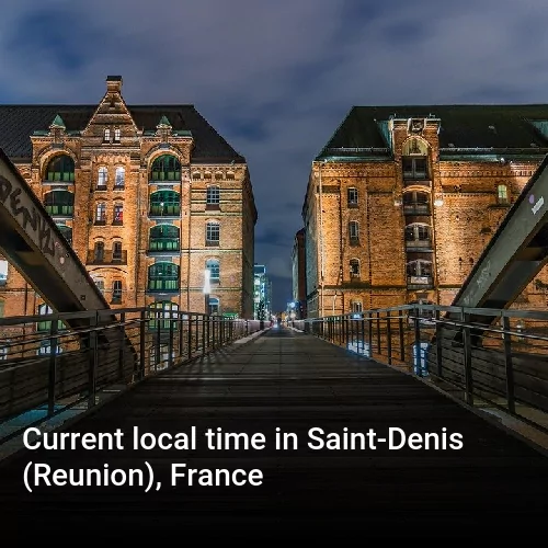 Current local time in Saint-Denis (Reunion), France