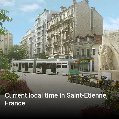 Current local time in Saint-Etienne, France