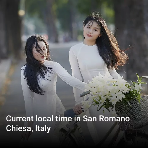 Current local time in San Romano Chiesa, Italy