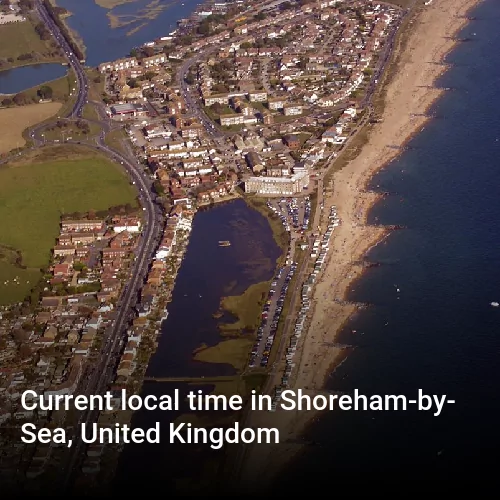Current local time in Shoreham-by-Sea, United Kingdom