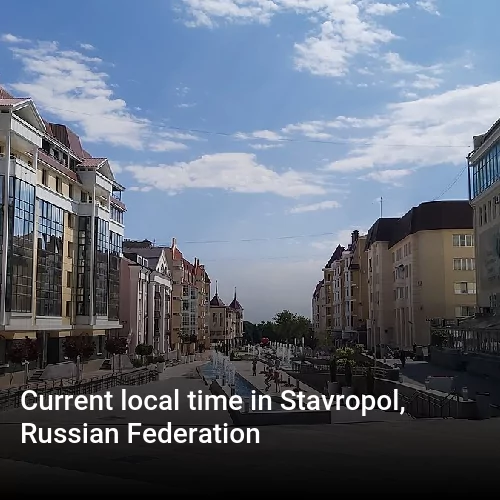 Current local time in Stavropol, Russian Federation